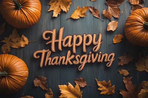 Wishing You A Very Happy Thanksgiving! Wishing You A Very Happy Thanksgiving!